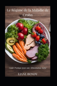 Le Régime de la Maladie de Crohn