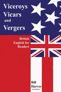 Viceroys, Vicars, and Vergers