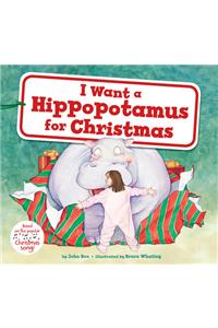 I Want a Hippopotamus for Christmas: A Christmas Holiday Book for Kids