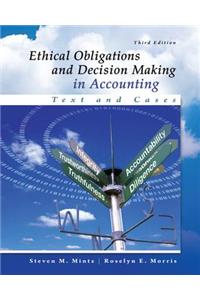 Ethical Obligations and Decision-Making in Accounting: Text and Cases