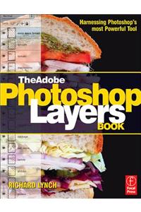 The Adobe Photoshop Layers Book