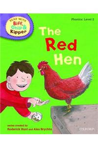Oxford Reading Tree Read with Biff, Chip, and Kipper: Phonics: Level 2: The Red Hen