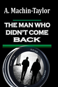 The Man Who Didn't Come Back