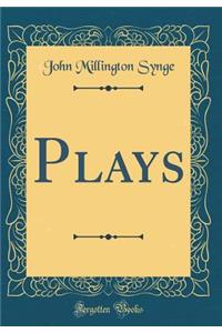Plays (Classic Reprint)