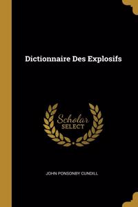 Dictionnaire Des Explosifs