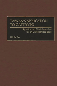 Taiwan's Application to GATT/Wto