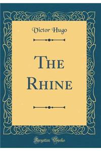 The Rhine (Classic Reprint)