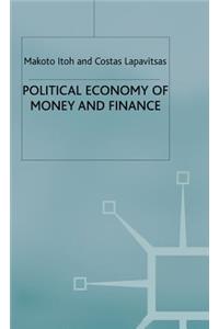 Political Economy of Money and Finance