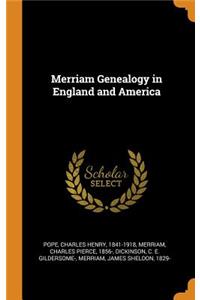 Merriam Genealogy in England and America