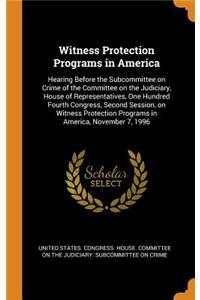 Witness Protection Programs in America
