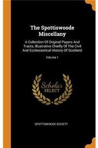 The Spottiswoode Miscellany
