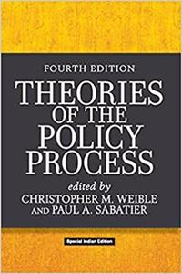 Theories of the Policy Process, 4th Edition
