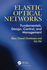 Elastic Optical Networks