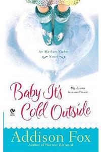Baby It's Cold Outside