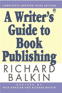 A Writer's Guide to Book Publishing