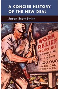 A Concise History of the New Deal