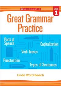 Great Grammar Practice: Grade 1