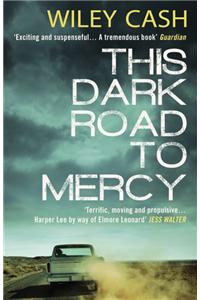 This Dark Road to Mercy