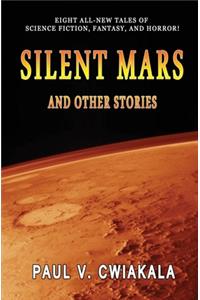 Silent Mars And Other Stories