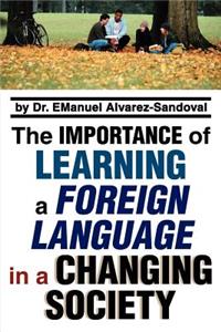 Importance of Learning a Foreign Language in a Changing Society
