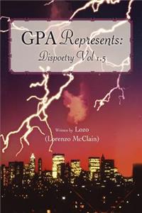 GPA Represents: Dispoetry Vol 1.5