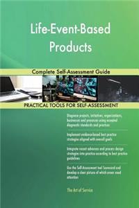 Life-Event-Based Products Complete Self-Assessment Guide