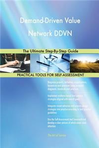 Demand-Driven Value Network DDVN The Ultimate Step-By-Step Guide
