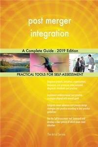 post merger integration A Complete Guide - 2019 Edition