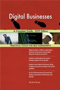 Digital Businesses A Complete Guide - 2019 Edition