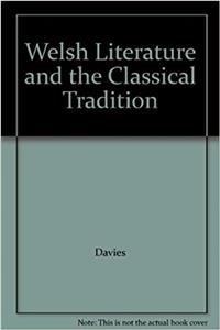 Welsh Literature and the Classical Tradition