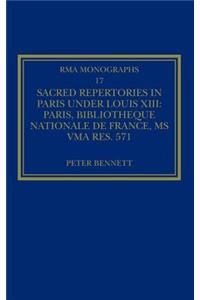 Sacred Repertories in Paris Under Louis XIII