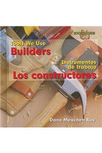 Los Constructores / Builders