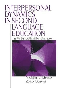 Interpersonal Dynamics in Second Language Education