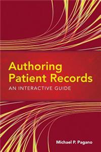 Authoring Patient Records: An Interactive Guide