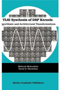 VLSI Synthesis of DSP Kernels