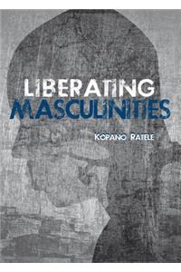 Liberating masculinities