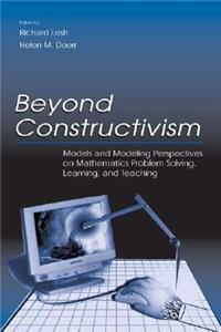 Beyond Constructivism