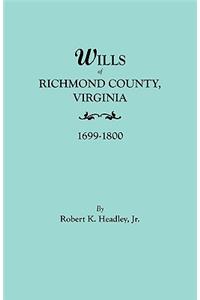 Wills of Richmond County, Virginia, 1699-1800