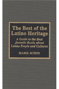 The Best of the Latino Heritage