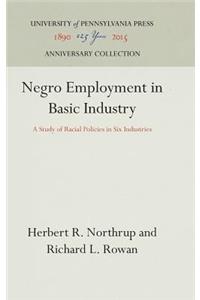 Negro Employment in Basic Industry