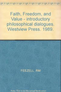 Faith, Freedom, And Value
