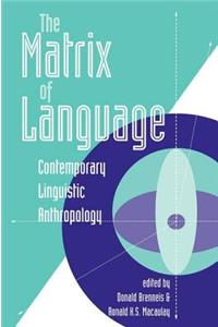 The Matrix Of Language