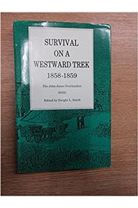 Survival on a Westward Trek, 1858-1859