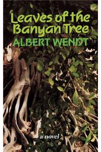 Leaves of the Banyan Tree