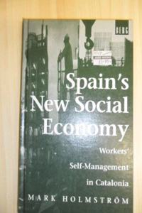 Spain's New Social Economy: Workers' Self-management in Catalonia