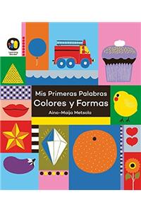 Mis primeras palabras - colores y formas/ My First Words - Colors and Shapes (Learning Garden)