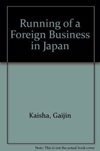 Running of a Foreign Business in Japan