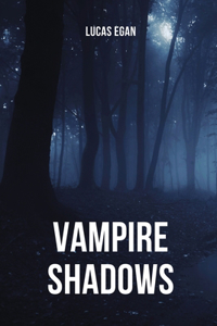 Vampire Shadows