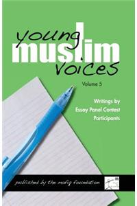 Young Muslim Voices Vol 5
