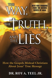 The Way, the Truth, and the Lies